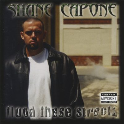 Shane Capone – Flood These Streetz (CD) (2001) (FLAC + 320 kbps)