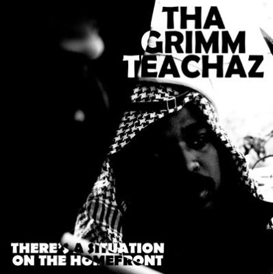 Tha Grimm Teachaz – There’s A Situation On The Homefront (Reissue CD) (2010-2016) (FLAC + 320 kbps)