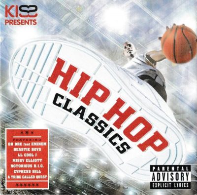 VA – Kiss Presents: Hip Hop Classics (2xCD) (2005) (FLAC + 320 kbps)