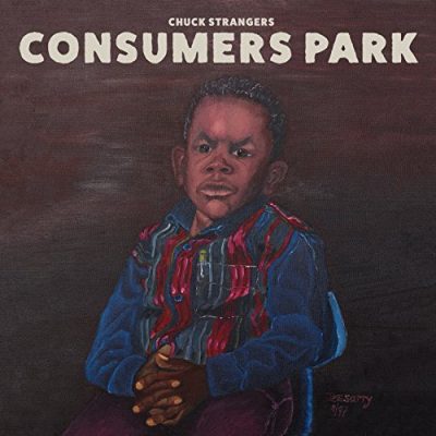 Chuck Strangers – Consumers Park (CD) (2018) (FLAC + 320 kbps)