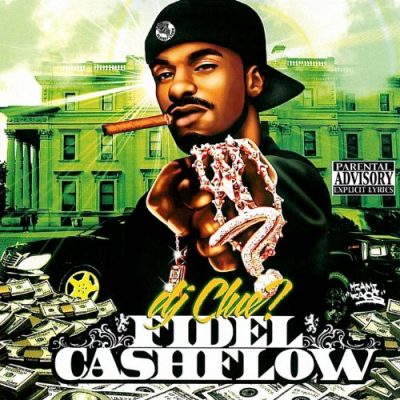 DJ Clue – Fidel Cashflow (CD) (2005) (FLAC + 320 kbps)