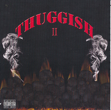 DJ U-Neek Presents – Thuggish II (CD) (2010) (FLAC + 320 kbps)