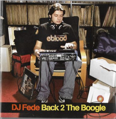 DJ Fede – Back 2 The Boogie (2008) (CD) (FLAC + 320 kbps)