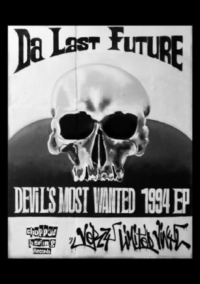 Da Last Future ‎- Devil’s Most Wanted EP (Vinyl) (2016) (FLAC + 320 kbps)