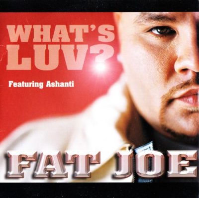 Fat Joe – What’s Luv? (CDS) (2002) (FLAC + 320 kbps)