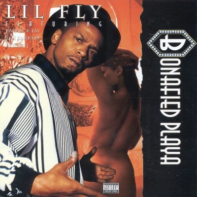 Lil Fly – Bonafied Playa (CD) (1995) (320 kbps)