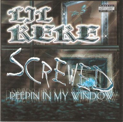 Lil’ Keke – Peepin In My Window: Screwed (CD) (2001) (FLAC + 320 kbps)