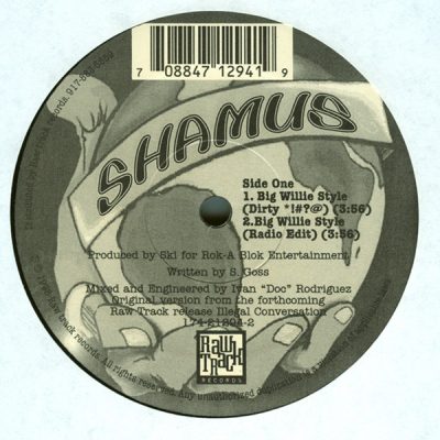 Shamus – Big Willie Style / Try 2C Loot (Vinyl) (1995) (FLAC + 320 kbps)