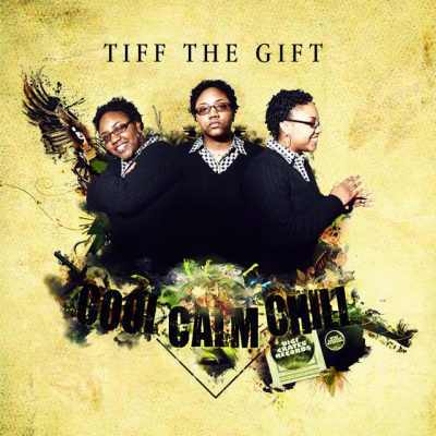 Tiff The Gift – Cool, Calm, Chill (WEB) (2010) (FLAC + 320 kbps)
