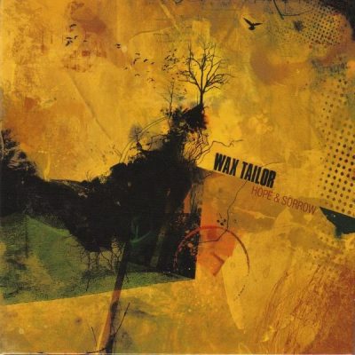 Wax Tailor – Hope & Sorrow (CD) (2007) (FLAC + 320 kbps)