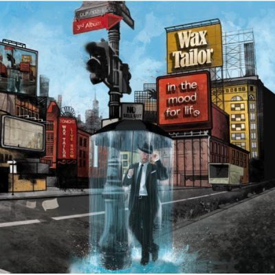 Wax Tailor – In The Mood For Life (CD) (2009) (FLAC + 320 kbps)