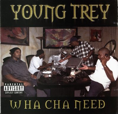 Young Trey – Whatcha Need (CD) (1998) (320 kbps)