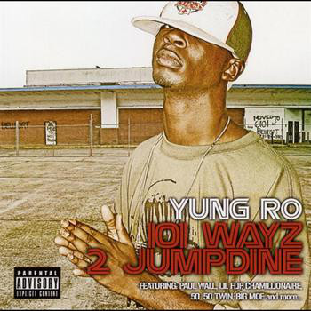 Young Ro – 101 Wayz 2 Jumpdine (CD) (2007) (FLAC + 320 kbps)