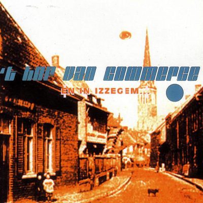 ‘t Hof Van Commerce – En In Izzegem… (CD) (1998) (FLAC + 320 kbps)