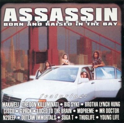 Assassin Presents – Born And Raised In The Bay (CD) (1997) (FLAC + 320 kbps)