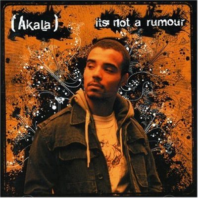 Akala – It’s Not A Rumour (CD) (2006) (FLAC + 320 kbps)