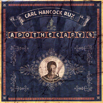 Carl Hancock Rux – Apothecary Rx (CD) (2004) (FLAC + 320 kbps)