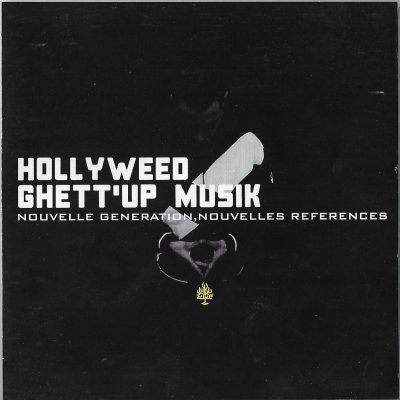 Hollyweed – Ghett’up Musik: Nouvelle Generation, Nouvelles References (2012) (CD) (FLAC + 320 kbps)