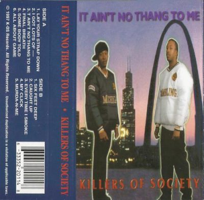 Killers Of Society – It Ain’t No Thang To Me (Cassette) (1997) (320 kbps)