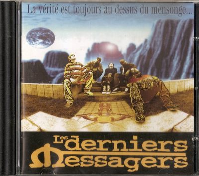 Les Derniers Messagers – La Vérité Est Toujours Au Dessus Du Mensonge (CD) (1997) (FLAC + 320 kbps)