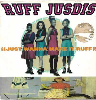 Ruff Jusdis – Just Wanna Make It Ruff (1990) (CDS) (FLAC + 320 kbps)