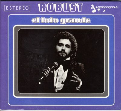 Robust – El Foto Grande (CD) (2007) (FLAC + 320 kbps)