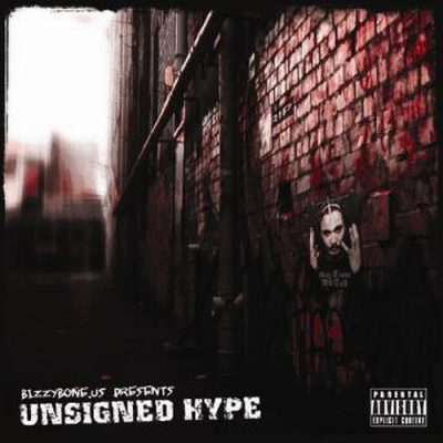 Bizzy Bone Presents – Unsigned Hype (CD) (2009) (FLAC + 320 kbps)