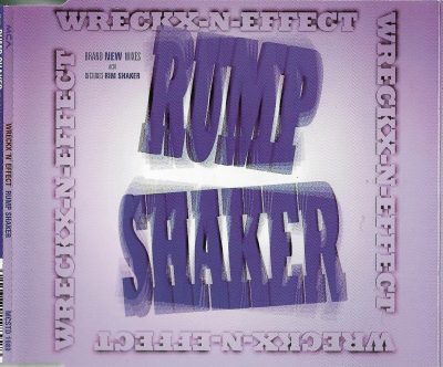 Wreckx-N-Effect – Rump Shaker (1992-1994) (UK CDS) (FLAC + 320 kbps)
