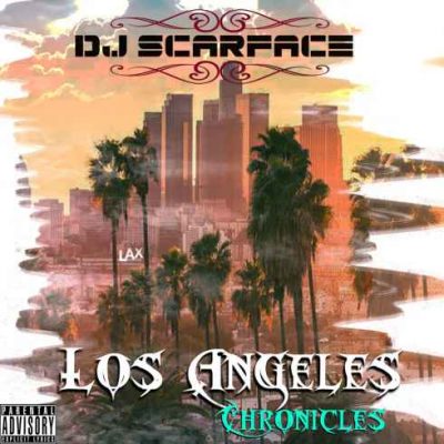 Big Prodeje & DJ Scarface – Los Angeles Chronicles EP (WEB) (2018) (320 kbps)
