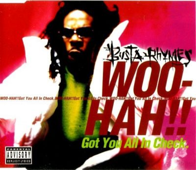 Busta Rhymes – Woo-Hah!! Got You All In Check (CDS) (1996) (FLAC + 320 kbps)