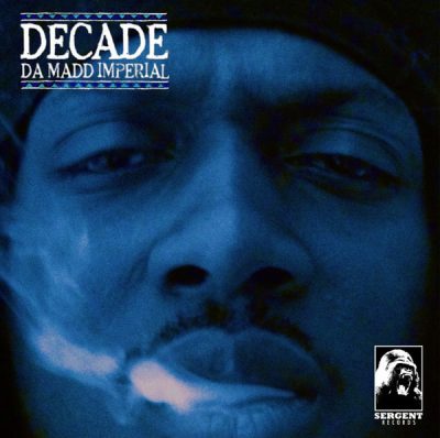 Decade Da Madd Imperial – Decade Da Madd Imperial EP (Vinyl) (2013) (FLAC + 320 kbps)