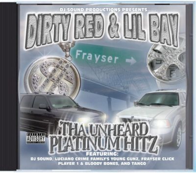 Dirty Red & Lil Bay – The Unheard Platinum Hitz (WEB) (2007) (FLAC + 320 kbps)