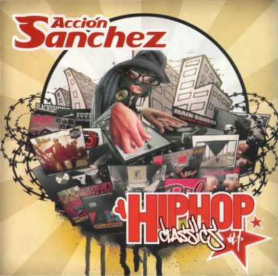 Accion Sanchez – Hip Hop Classics Vol. 1 (2xCD) (2005) (FLAC + 320 kbps)