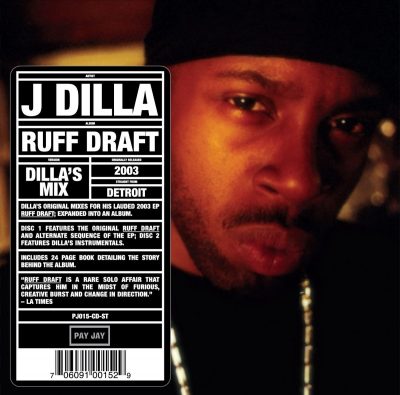 J Dilla – Ruff Draft (Dilla’s Mix) (2007-2018) (320 kbps)