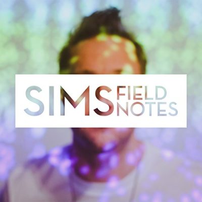 Sims – Field Notes EP (CD) (2014) (FLAC + 320 kbps)