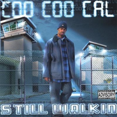 Coo Coo Cal – Still Walkin (CD) (2002) (FLAC + 320 kbps)