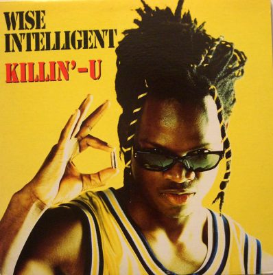 Wise Intelligent – Killin’-U (VLS) (1995) (FLAC + 320 kbps)