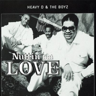 Heavy D. & The Boyz ‎- Nuttin’ But Love (Promo CDS) (1994) (FLAC + 320 kbps)