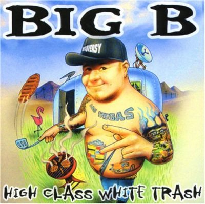Big B – High Class White Trash (CD) (2004) (FLAC + 320 kbps)