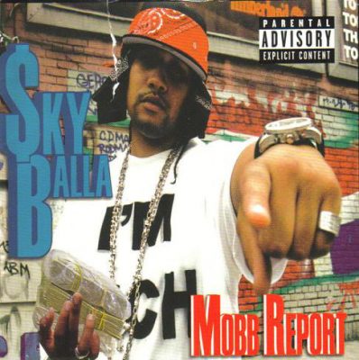 Sky Balla – Mobb Report (CD) (2005) (FLAC + 320 kbps)