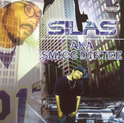 Smigg Dirtee – Silas A.K.A. Smigg Dirtee (CD) (2002) (FLAC + 320 kbps)