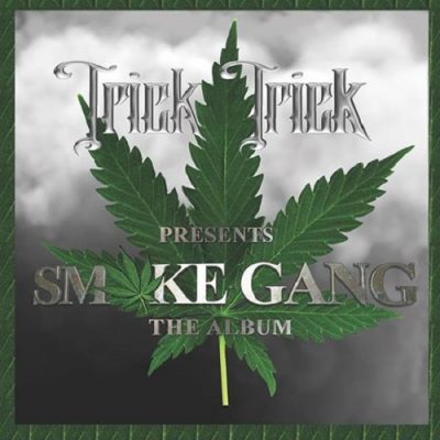 Trick-Trick – Smoke Gang: The Album (WEB) (2018) (FLAC + 320 kbps)