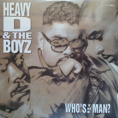 Heavy D. & The Boyz – Who’s The Man? (VLS) (1992) (FLAC + 320 kbps)