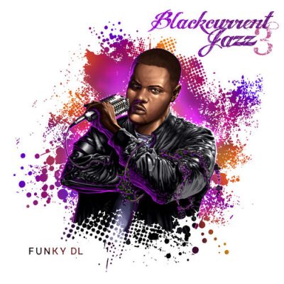 Funky DL – Blackcurrent Jazz 3 (WEB) (2018) (320 kbps)