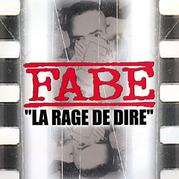 Fabe – La Rage De Dire (CD) (2000) (FLAC + 320 kbps)