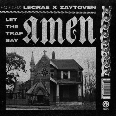 Lecrae & Zaytoven – Let The Trap Say Amen (WEB) (2018) (320 kbps)