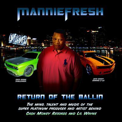 Mannie Fresh – Return Of The Ballin (WEB) (2009) (FLAC + 320 kbps)