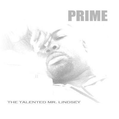 Prime – The Talented Mr. Lindsey (CD) (2003) (FLAC + 320 kbps)