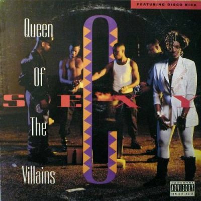 Sexy C & Disco Rick – Queen Of The Villains (CD) (1991) (FLAC + 320 kbps)