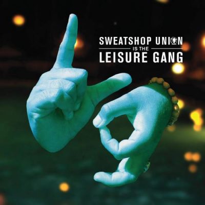Sweatshop Union – Sweatshop Union Is The Leisure Gang EP (WEB) (2012) (FLAC + 320 kbps)